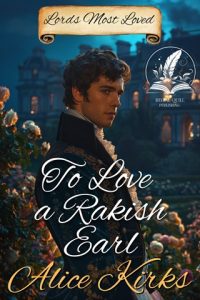 love rakish earl, alice kirks
