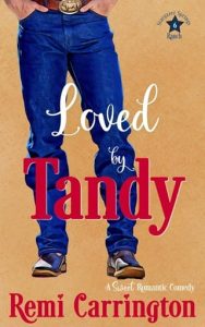 loved by tandy, remi carrington