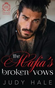 mafia's broken vows, judy hale