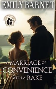 marriage convenience rake, emily barnet