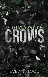 mastery of crows, evelyn flood