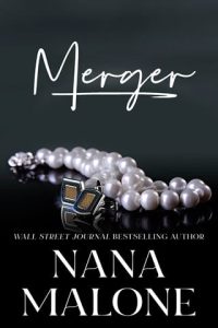 merger, nana malone