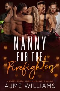 nanny for firefighter, ajme williams