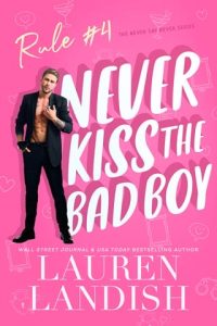 never kiss bad boy, lauren landish