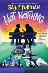 not nothing, gayle forman