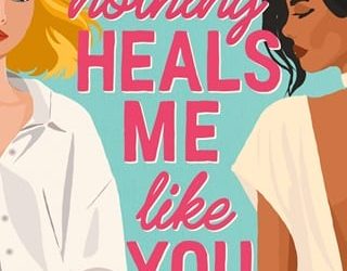 nothing heals me harper bliss