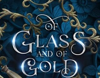 of glass gold lylah taylor