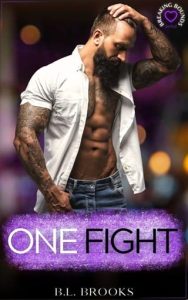 one fight, bl brooks