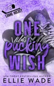 one pucking wish, ellie wade