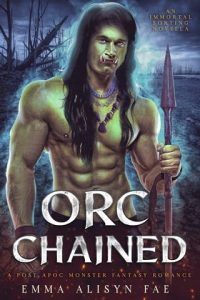 orc chained, emma allsyn
