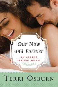 our now and forever, terri osburn