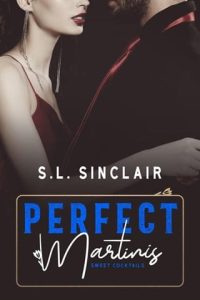 perfect martinis, sj sinclair