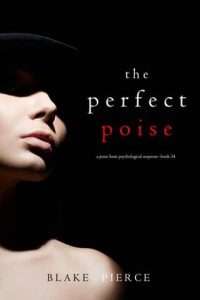 perfect poise, blake pierce