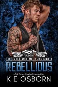 rebellious, ke osborn