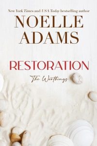 restoration, noelle adams