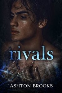 rivals, ashton brooks