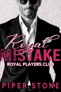 royal mistake, piper stone