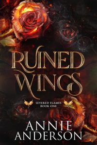 ruined wings, annie anderson