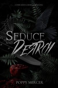 seduce destroy, poppy mercer