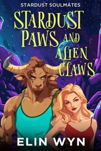 stardust paws alien claws, elin wyn