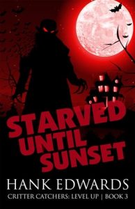 starved until sunset, hank edwards