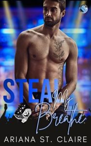 steal my breath, ariana st claire
