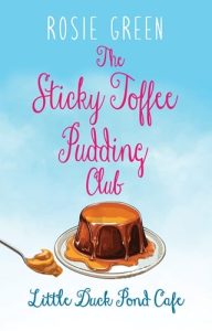 sticky toffee, rosie green