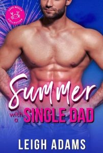 summer single dad, leigh adams