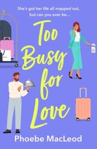 too busy for love, phoebe macleod