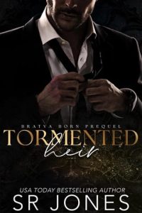 tormented heir, sr jones
