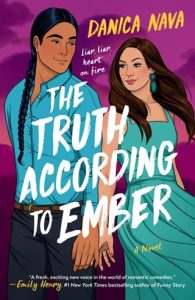 truth according ember, danica nava