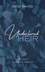undeclared heir, irene bahrd