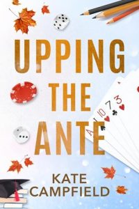 upping the ante, kate campfield