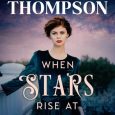when stars rise tess thompson