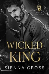 wicked king, sienna cross