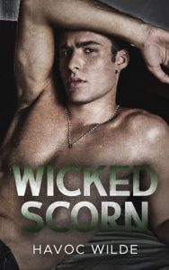 wicked scorn, havoc wilde