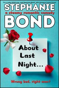 about last night, stephanie bond