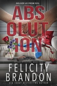 absolution, felicity brandon