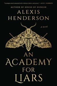 academy for liars, alexis henderson