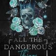 all dangerous things jenika snow