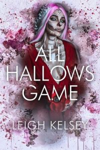 all hallows game, leigh kelsey