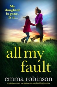 all my fault, emma robinson