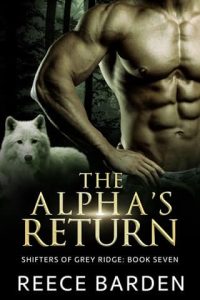 alpha's return, reece barden