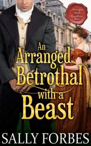 arranged betrothal beast, sally forbes