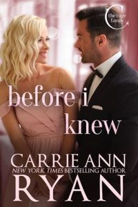 before i knew, carrie ann ryan