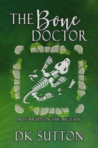 bone doctor, dk sutton