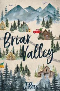 briar valley, j rose