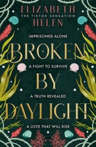 broken daylight, elizabeth helen