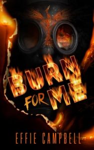 burn for me, effie campbell