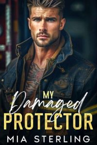 damaged protector, mia sterling